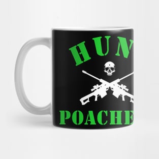 Hunt Poachers Mug